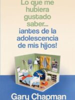 Lo que me hubiera gustado saber antes de adolocentes