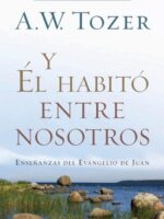Y El habitó entre nosotos