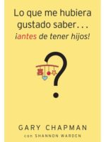 Lo que me hubiera gustado antes de tener Hijos