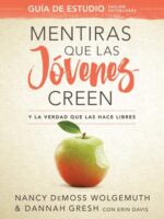 mentiras que las jovenes creen - Guia de Estudio