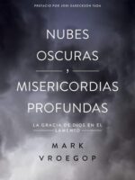 Nubes Oscuras,  misericordias profundas