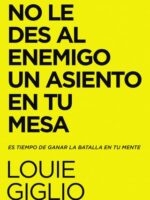 No le des al enemgio un asiento en tu mesa