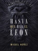 Hasta que ruja el leon