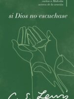 Si Dios no escuchase
