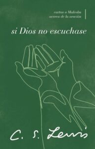 Portada de Si Dios no escuchase - ISBN 9780849919350