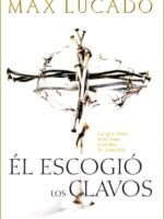 El escogio los Clavos