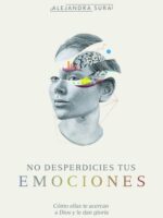 no desperdicies tus emociones