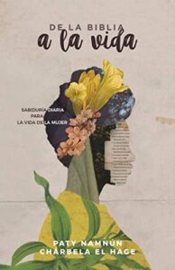 Portada de De la Biblia a la vida - ISBN 9781087768663
