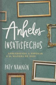Portada de Anhelos insatisfechos - ISBN 9781430081289