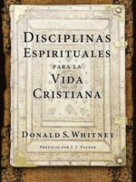 disciplinas espirituales para la vida Cristiana