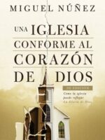 una iglesia conforme al corazón de Dios