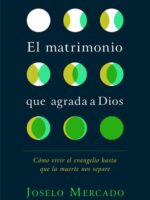 El Matrimonio que agrada a Dios
