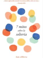 Siete mitos sobre la soltería