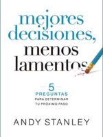 Mejores decisiones menos lamentos