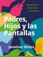 Padres, Hijos y las pantallas