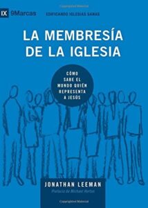 Portada de La membresía en la iglesia - ISBN 9781940009421