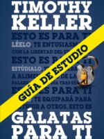 Estudio Biblico - Gálatas para ti guía de estudio
