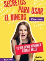 Secretos para usar el dinero (Para Teens)