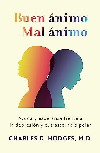Buen animo y mal animo - Charles D. Hodges