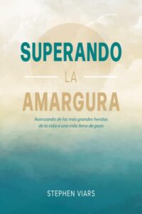 Portada de Superando la amargura - ISBN 9781959799313