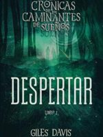 Despertar: Las cronicas de caminantes 1