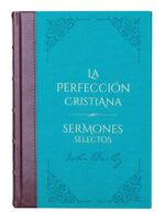 BCC 04 - La perfeccion cristiana / sermones selectos