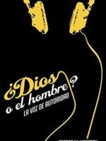 Dios o el hombre la voz de la autoridad
