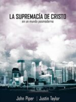 La Supremacia de Cristo en un mundo Post Moderno