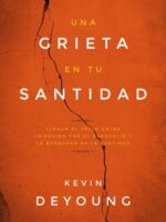 Una Grieta En Tu Santidad