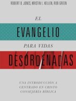 El evangelio para vidas desordenadas