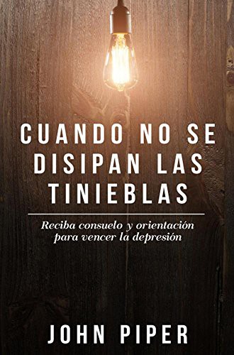 Portada de cuando no se disipan las tinieblas bolsillo - ISBN 9780825457852