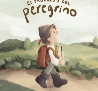El progreso del peregrino para niños: el clásico que sí van a entender