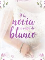 Y la Novia se vistió de blanco