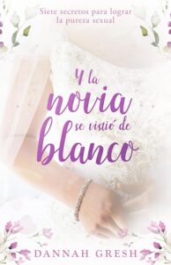 Portada de Y la Novia se vistió de blanco - ISBN 9780825455988