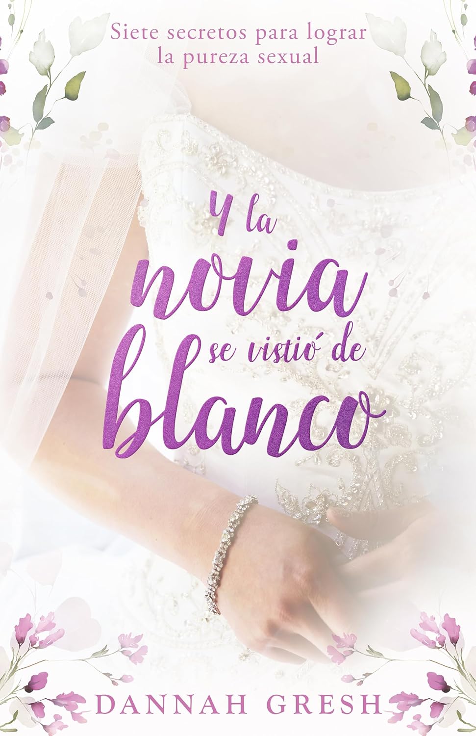 Portada de Y la Novia se vistió de blanco - ISBN 9780825455988
