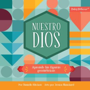 Portada de Niños - Baby Believer - Nuestro Dios - ISBN 9781430087601