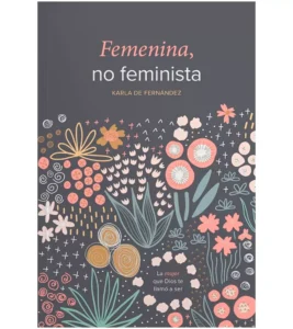 Portada de Femenina, no Feminista - ISBN 9781964427225