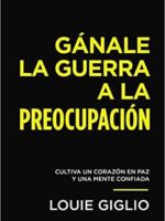 Ganale la guerra a la preocupacion