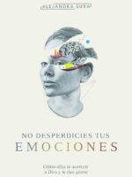 no desperdicies tus emociones