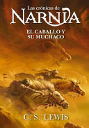 Narnia 3 - El Caballo y su muchacho
