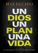 Devoc para Jovenes Un Dios Un plan
