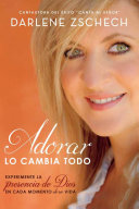 Adorar lo Cambia todo