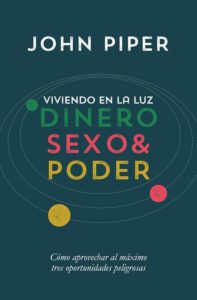 Portada de Dinero sexo y poder (viviendo a la luz) - ISBN 9781944586416
