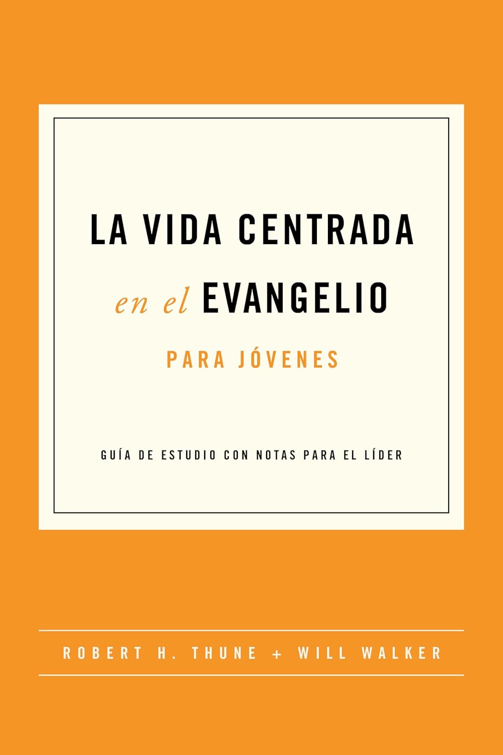 Portada de La vida centrada en el evangelio para jovenes - ISBN 9781955182751
