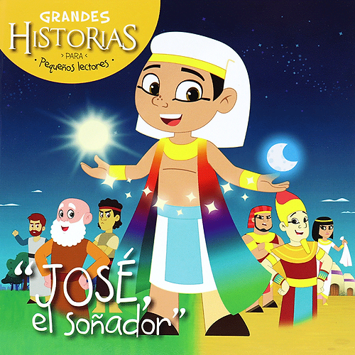 Portada de Niños Grandes Historias - Jose el Soñador - ISBN 9788417521875