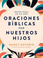Oraciones Biblicas por nuestros hijos Devocional
