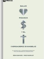 Salud, Riqueza y el verdadero Evangelio