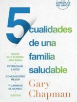 5 Cualidades de una familia saludable