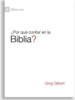Por que confiar en la Biblia?