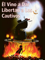 Portada de El vino a dar libertad a los cautivos - ISBN 9780883683200